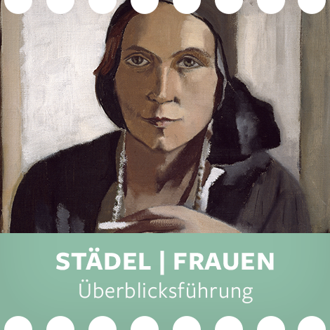 Überblicksführung: Städel I Frauen